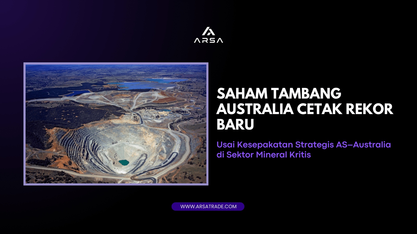 Saham Tambang Australia Cetak Rekor Baru Usai Kesepakatan Strategis AS–Australia di Sektor Mineral Kritis