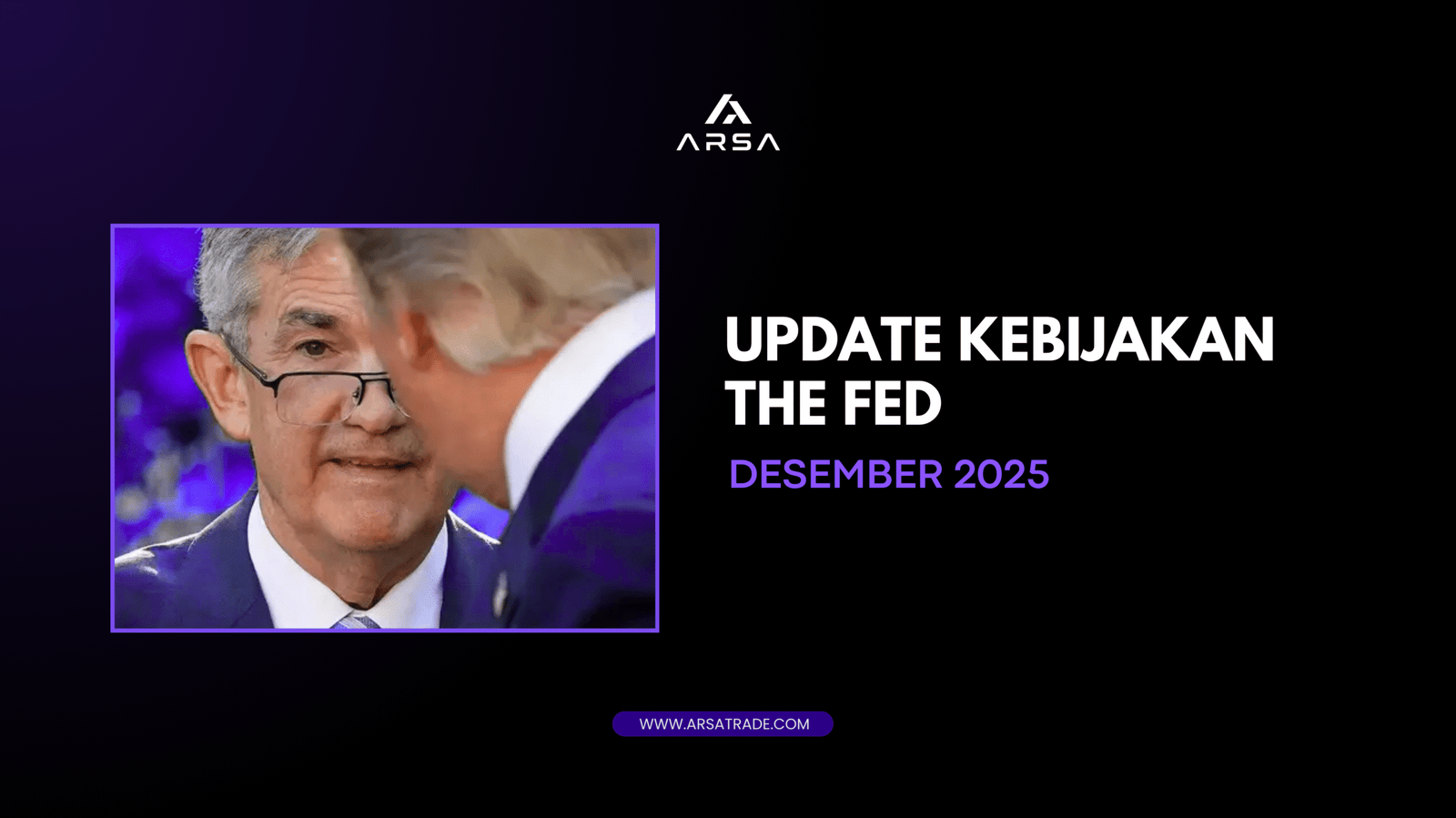 Update Kebijakan The FED, Desember 2025